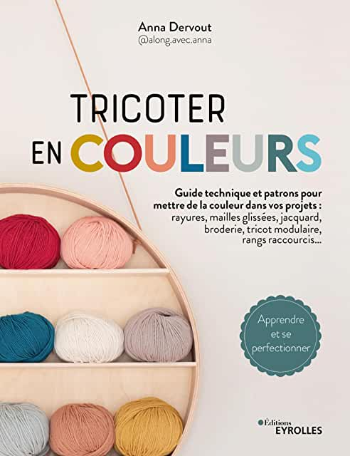 Tricoter en Couleurs Anna Dervout